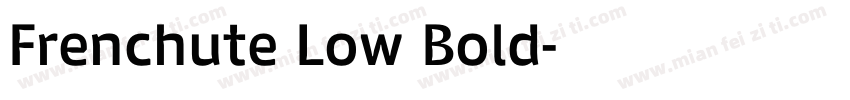 Frenchute Low Bold字体转换